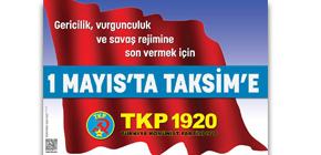 Taksim'i işçilere ve emekçilere kapatamayacaksınız