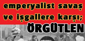 TKP 1920 İzmir'de emperyalist savaş ve işgallere karşı eyleme çağırıyor TKP 1920 İzmir'de emperyalist savaş ve işgallere karşı eyleme çağırıyor