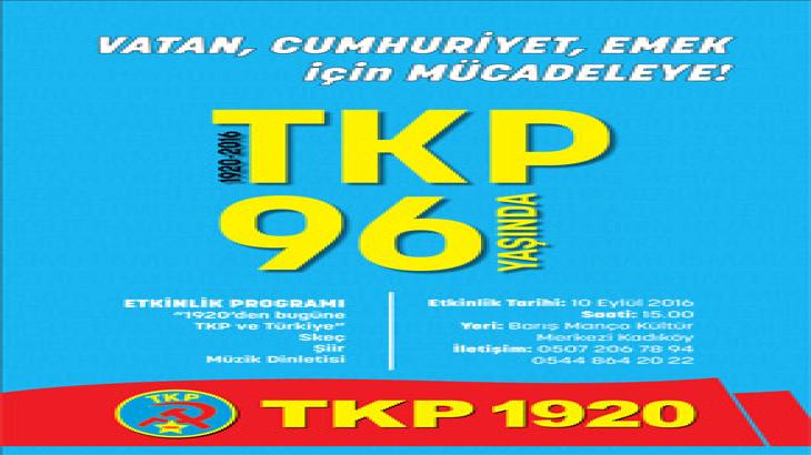 TKP 96. yaşını kutluyor TKP 96. yaşını kutluyor